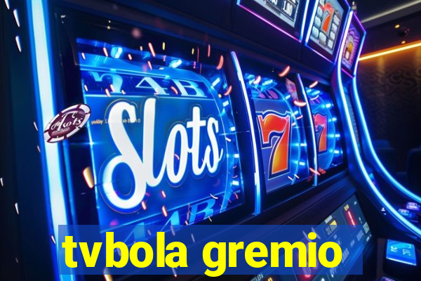 tvbola gremio